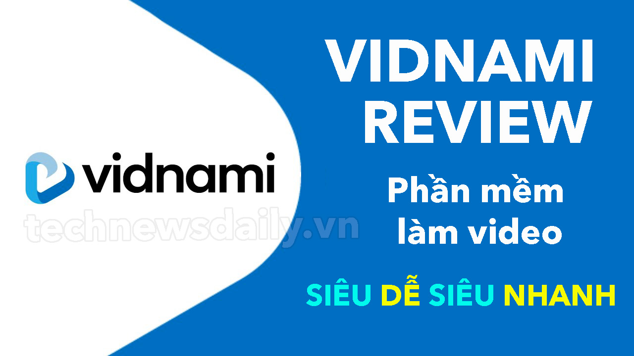 vidnami review, phần mềm làm video, đánh giá Vidnami, tech news daily