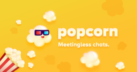 Popcorn: Ứng dụng video chat dành riêng cho môi trường làm việc có gì hot?