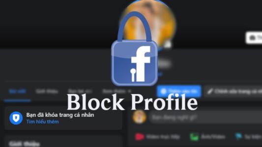 Cách tạo khóa bảo vệ Facebook 2021 mới nhất | Block profile Facebook