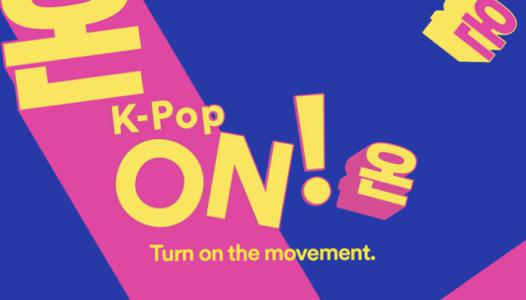 K-Pop ON! (온) – Điểm đến cho fandom K-Pop trên Spotify