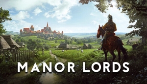 Tựa game Manor Lords tạo cơn sốt mới